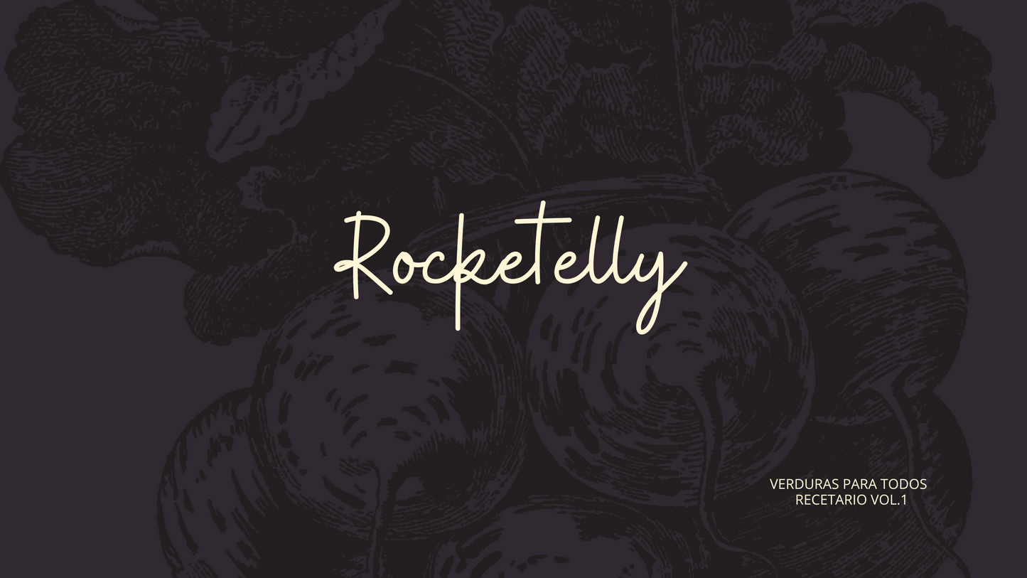 VERDURAS PARA TODOS - Rocketelly Recetario Vol.1