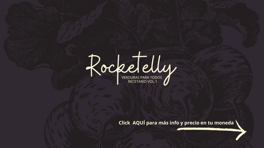 VERDURAS PARA TODOS - Rocketelly Recetario Vol.1